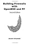Building Firewalls With OpenBSD And PF