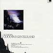 GOOD-BYE GENTLE LAND
