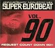 �X�[�p�[�E���[���r�[�g VOL.90~�A�j���@�[�T���[�E�m���X�g�b�v�E�~�b�N�X~���N�G�X�g�E�J�E���g