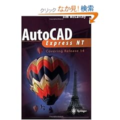 【クリックでお店のこの商品のページへ】AutoCAD Express NT: Covering Release 14: Timothy J. McCarthy: 洋書