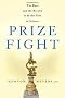 Prize Fight: Ruthless Rivalry in the Noble Field of Science (Macsci)