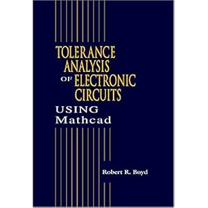 【クリックで詳細表示】Tolerance Analysis of Electronic Circuits Using MATHCAD [ペーパーバック]