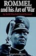 Rommel and His Art of War (Greenhill Military Paperbacks.)