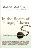 [Book] In the Realm of Hungry Ghosts: Close Encounters with Addiction