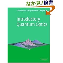 【クリックでお店のこの商品のページへ】Introductory Quantum Optics: Christopher Gerry, Peter Knight: 洋書