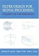 Filter Design for Signal Processing Using MATLAB and Mathematica