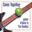 Come Together 1: Guitar Tribute to Beatles