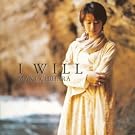 I WILL