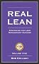 Real Lean: Strategies for Lean Management Success (Volume Five)