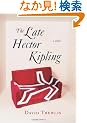 The Late Hector Kipling: A Novel
