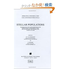 【クリックでお店のこの商品のページへ】Stellar Populations: Proceedings of the 164th Symposium of the International Astronomical Union, Held in the Hague, The Netherlands, August 15?19, 1994 (International Astronomical Union Symposia)