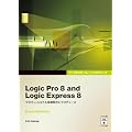 Logic Pro 8 and Logic Express 8 �\ �v���t�F�b�V���i�����y����ƃv���f���[�X �\ (Apple�v���g���[�j���O�V���[�Y)