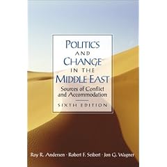 Politics and Change in the Middle East: Sources of Conflict and Accommodation (6th Edition)