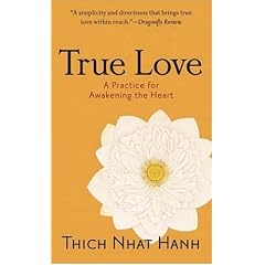 True Love: A Practice for Awakening the Heart