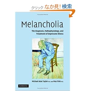 【クリックでお店のこの商品のページへ】【取得NG】Melancholia: The Diagnosis, Pathophysiology and Treatment of Depressive Illness: Michael Alan Taylor, Max Fink: 洋書