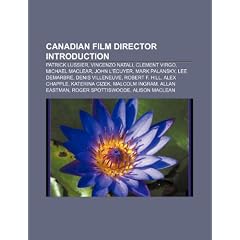 Canadian Film Directors: Frances-Anne Solomon, Clement Virgo, John L'Ecuyer, Bruce McDonald, Mark Palansky, Robert F. Hill, Michael Maclear
