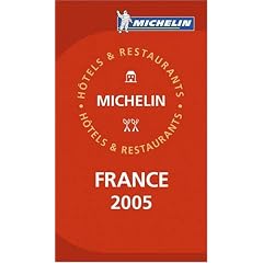 Michelin Red Guide 2005 France: Selection d'Hotels Et De Restaurants / Selection Of Hotels And Restaurants (Michelin Red Guide: France)