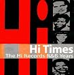 Hi Times: Hi Records R&B Years