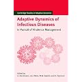 Adaptive Dynamics of Infectious Diseases: In Pursuit of Virulence Management (Cambridge Studies in Adaptive Dynamics)