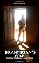 Brannigan's War (Breaking Out Series)