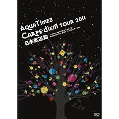 Aqua Timez �gCarpe diem Tour 2011�h ���{������ [DVD]