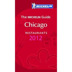 Chicago 2012 Michelin Guide (Michelin Guides)
