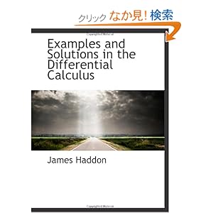 【クリックでお店のこの商品のページへ】Examples and Solutions in the Differential Calculus