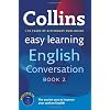 Collins Easy Learning English Conversation: Book 2 [With CD (Audio)]