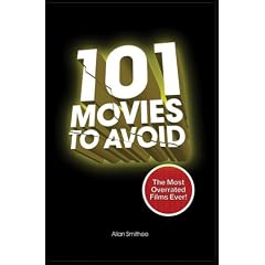 101 Movies to Avoid: The Most Overrated Films Ever!