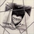 THANX-�x�X�g�E�I�u�E�_�C�E�C���E�E�N���C�Y