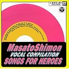 Songs For Heroes<����>