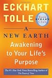 [Book] A New Earth: Awakening to Your Life's Purpose (Oprah's Book Club, Selection 61)