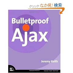 Bulletproof Ajax (Voices That Matter)
