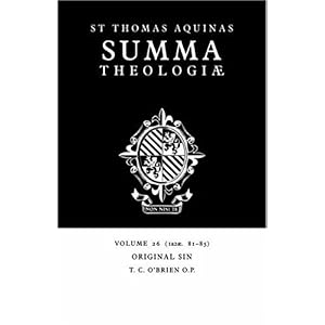 【クリックで詳細表示】Summa Theologiae： Volume 26， Original Sin： 1a2ae. 81-85 [ペーパーバック]