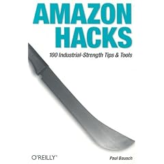 Amazon Hacks: 100 Industrial-Strength Tips and Tools