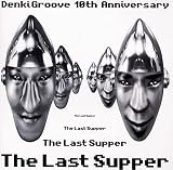 [CD]電気グルーヴ The Last Supper(通常盤)