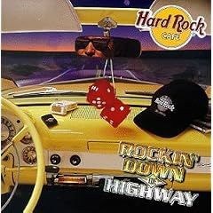 Hard Rock Cafe: Rockin' Down the Highway