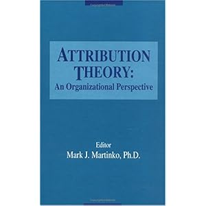 【クリックでお店のこの商品のページへ】Attribution Theory： An Organizational Perspective (St Lucie)： Mark Martinko： 洋書