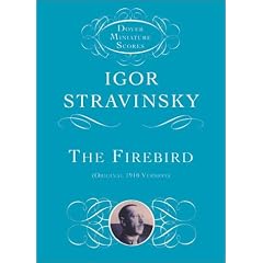 Stravinsky: The Firebird: Original 1910 Version (Dover Miniature Scores)