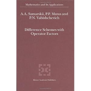 【クリックでお店のこの商品のページへ】Difference Schemes with Operator Factors (Mathematics and Its Applications (closed)) [ハードカバー]