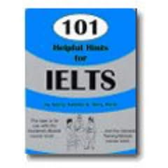 101 Helpful Hints for IELTS in 2 Modules: Both Modules Cassette: Practice Tests and Hints for IELTS