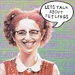 Let�fs Talk About Feelings