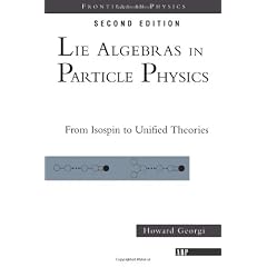 Lie Algebras In Particle Physics: from Isospin To Unified Theories (Frontiers in Physics)