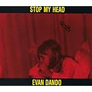 Stop My Head