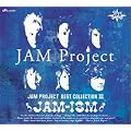 JAM-ISM �`JAM Project BEST COLLECTION III�`