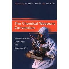 The Chemical Weapons Convention: Implementation, Challenges And Opportunities