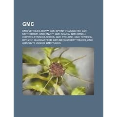 GMC: GMC Vehicles, Dukw, Rpo Zr2, GMC Envoy, GMC Motorhome, GMC Caballero, GMC Acadia, GMC Denali, GMC Syclone
