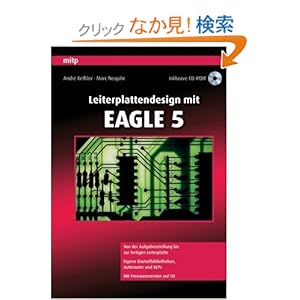 【クリックでお店のこの商品のページへ】Leiterplattendesign Mit Eagle 5: Andre Kethler, Marc Neujahr: 洋書