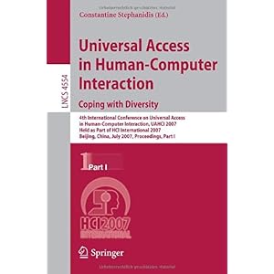 【クリックで詳細表示】Universal Acess in Human Computer Interaction. Coping with Diversity (Lecture Notes in Computer Science / Programming and Software Engineering) [ペーパーバック]