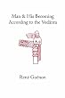 Man and His Becoming According to the Vedanta (Rene Guenon Works)